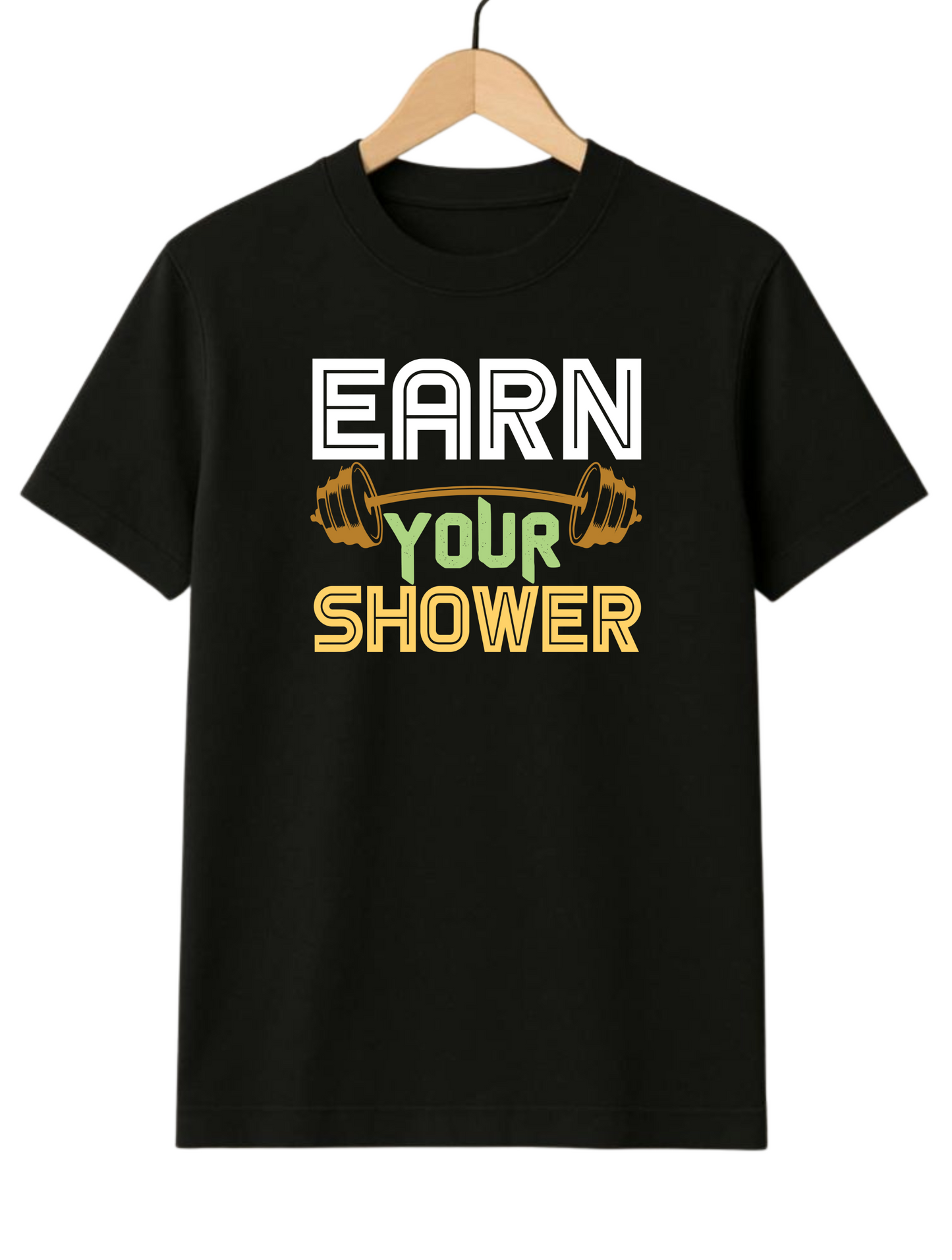 Earn Your Shower Unisex Regular Fit BlackT-shirt