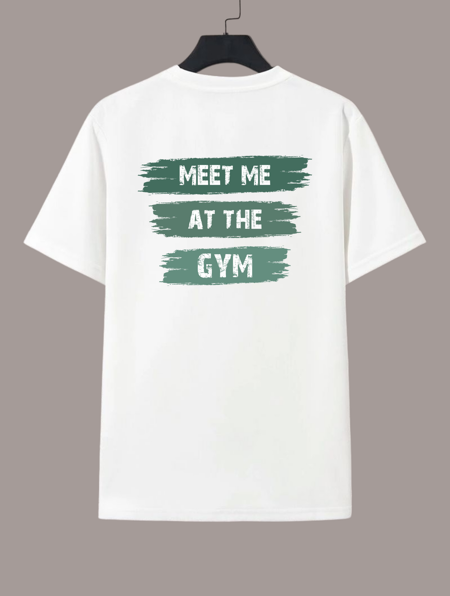 Meet Me At The Gym Regular Fit White T-shirt