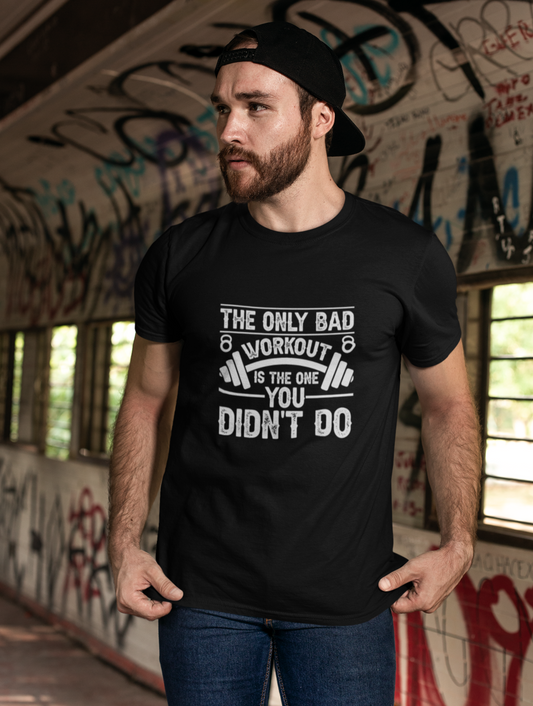 The Only Bad Workout Motivational Regular Fit Black T-shirt