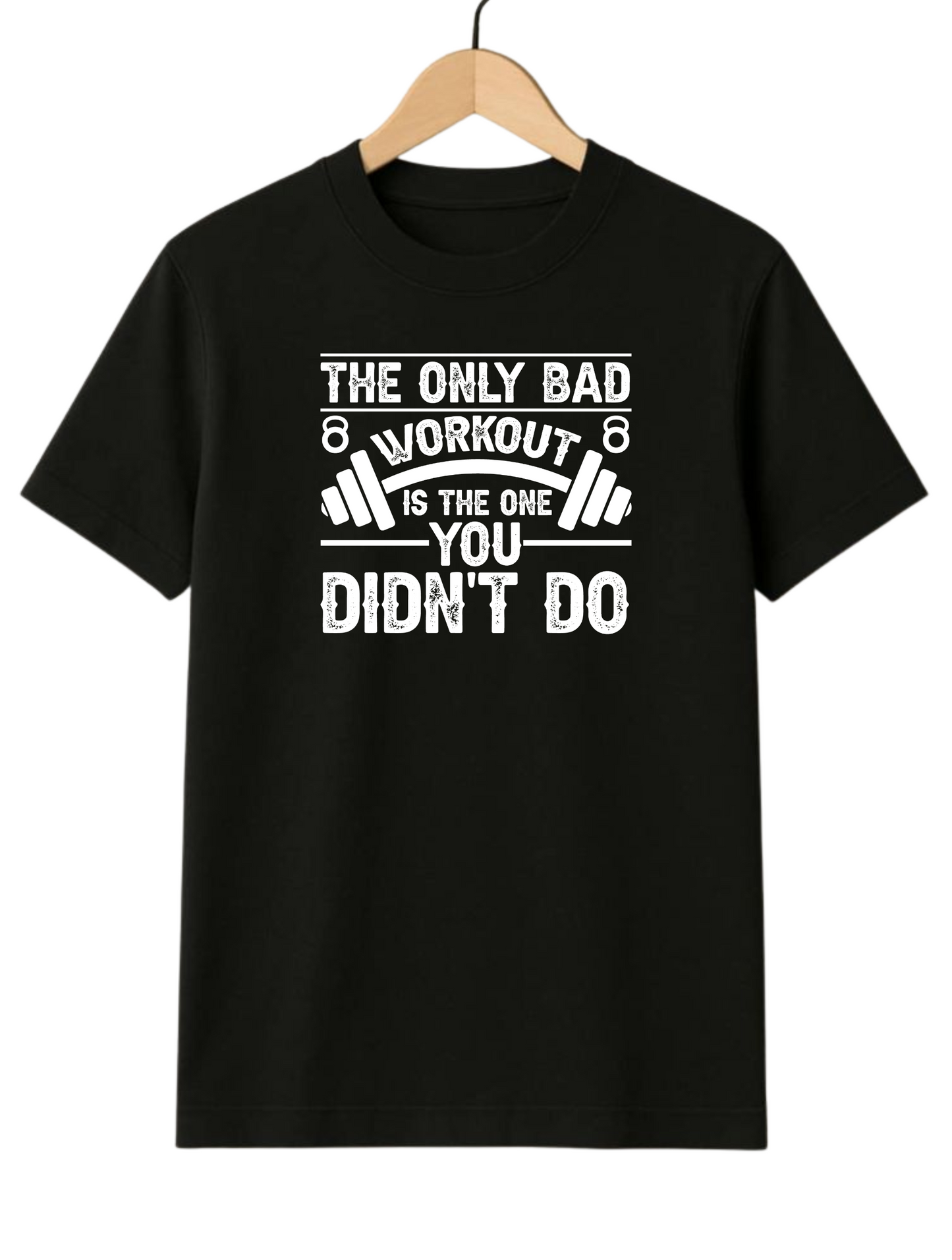 The Only Bad Workout Motivational Regular Fit Black T-shirt