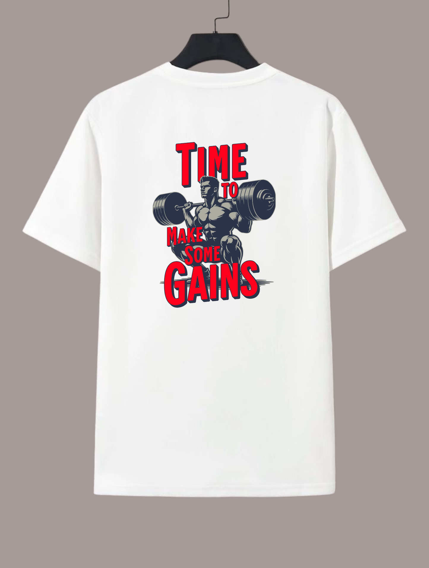 Time To Make Some Gains Regular Fit White T-shirt