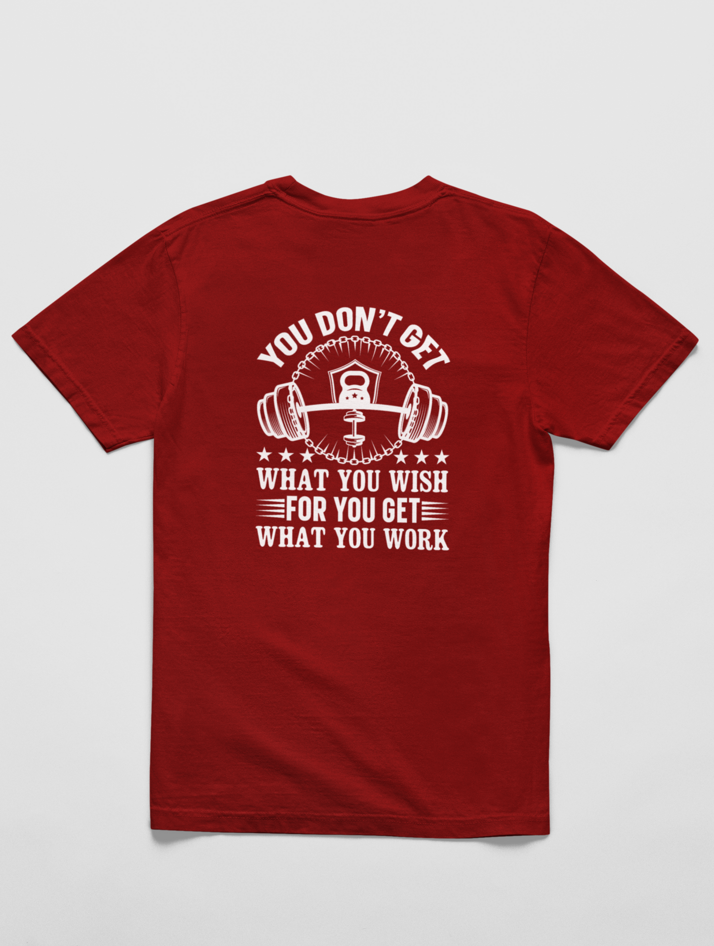You Don't Get Gym Motivational Regular Fit Maroon T-shirt